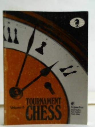 9780080268927: Tournament Chess: 003