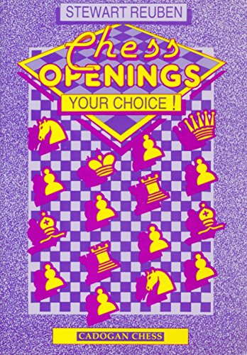 Chess openings--your choice! (Pergamon chess openings) (9780080268958) by Reuben, Stewart
