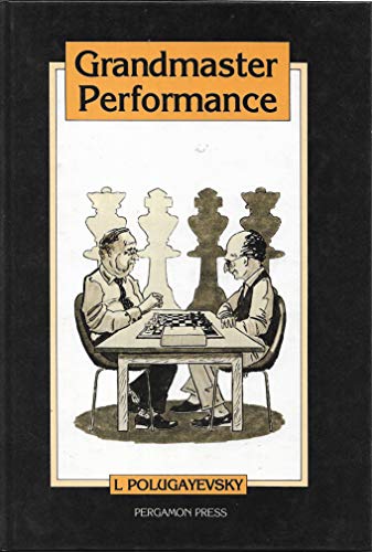9780080269139: Grandmaster Performance (Pergamon Russian Chess Series)