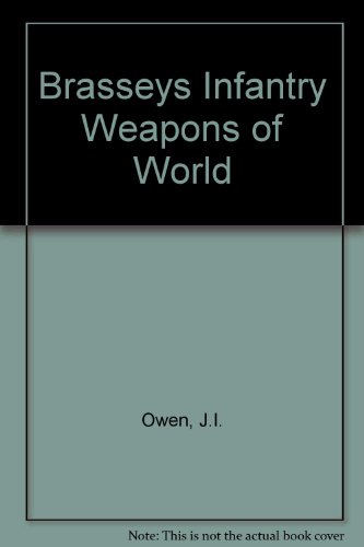 9780080270135: Brasseys Infantry Weapons of World