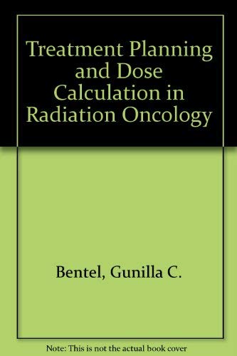 9780080271750: Treatment Planning and Dose Calculation in Radiation Oncology