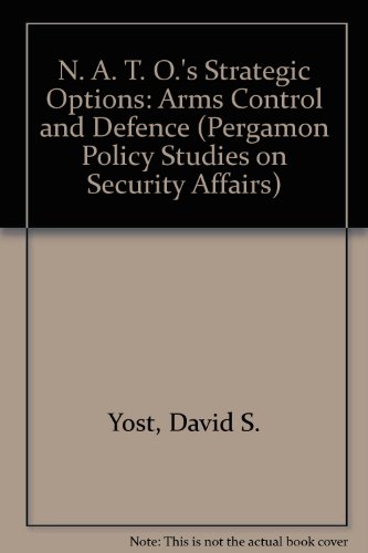 NATO's Strategic Options: Arms Control and Defense