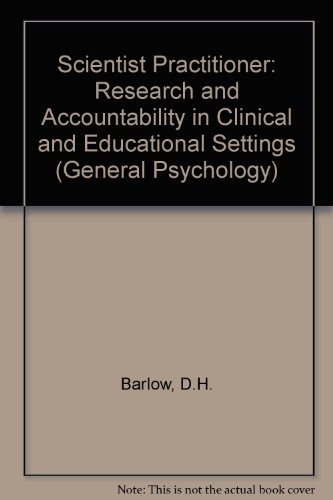 9780080272177: Scientist Practitioner: Research and Accountability in Clinical and Educational Settings