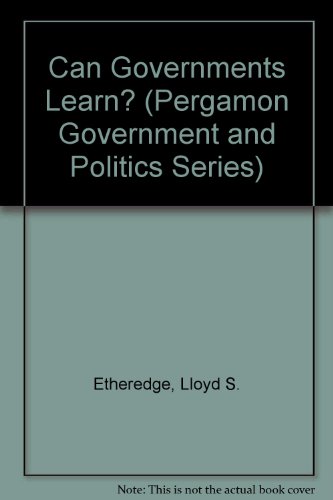 9780080272184: Can Governments Learn?: American Foreign Policy and Central American Revolutions