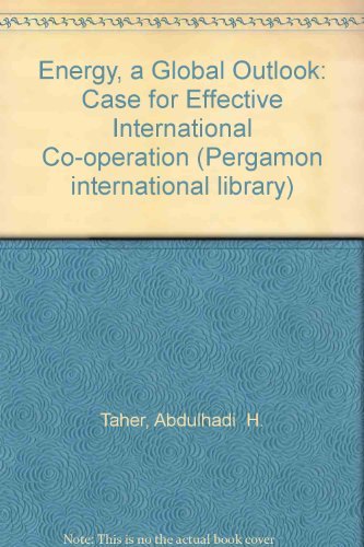 9780080272924: Energy, a Global Outlook: Case for Effective International Co-operation