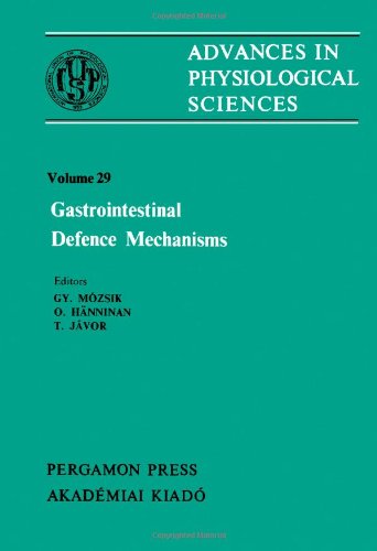 Advances in Physiological Sciences.vol.29:: Gastrointestinal Defence Mechanism - Satellite Sympos...