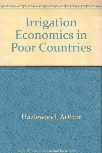 9780080274515: Irrigation Economics in Poor Countries