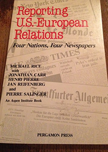 Imagen de archivo de Reporting U.S.-European Relations a la venta por Hawking Books