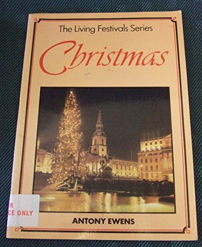 Stock image for Christmas (Living Festivals S.) Ewens, Antony for sale by Re-Read Ltd