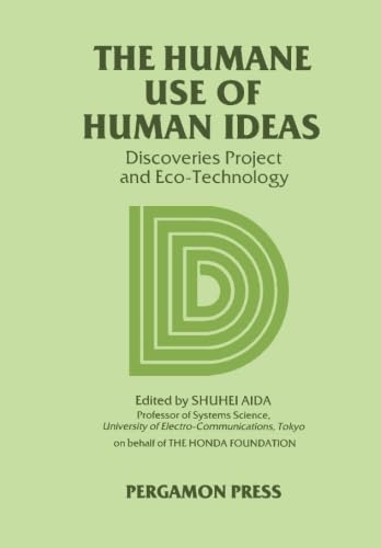 9780080279428: The Humane Use of Human Ideas: The Discoveries Project and Eco-Technology
