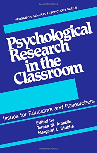 9780080280424: Psychological research in the classroom: Issues for educators and researchers (Pergamon general psychology series)