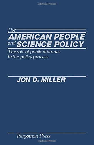 Beispielbild fr The American People and Science Policy : The Role of Public Attitudes in the Policy Process zum Verkauf von Better World Books