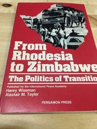 9780080280684: From Rhodesia to Zimbabwe