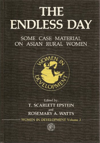 Beispielbild fr Endless Day: Some Case Material on Asian Rural Women (Pergamon International Library of Science, Technology, Engineering & Social Studies) zum Verkauf von Anybook.com