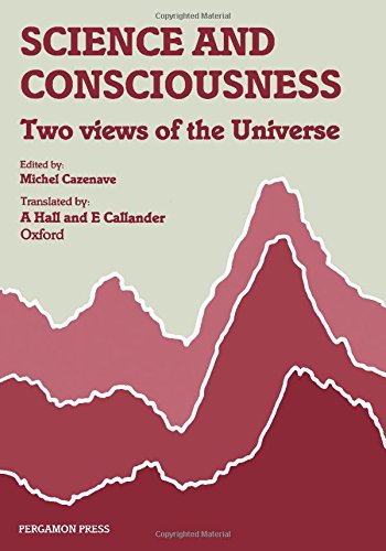 9780080281278: Science and Consciousness: Two Views of the Universe