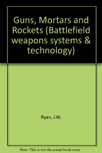 9780080283241: Guns, Mortars and Rockets