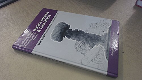 Stock image for Nuclear Weapons and their effects (Battlefield Weapons Systems & Technology, Vol. 4): 004 for sale by AwesomeBooks