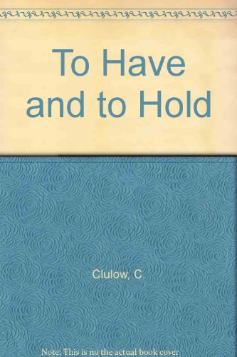 Beispielbild fr To Have and to Hold: Marriage, the First Baby and Preparing Couples for Parenthood zum Verkauf von WorldofBooks