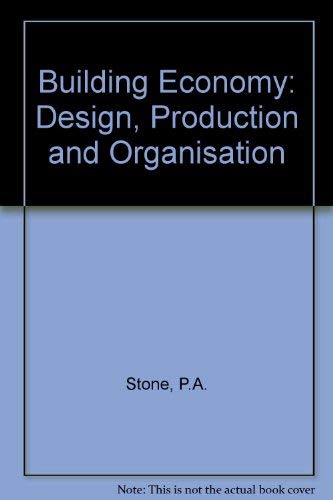 9780080286778: Building Economy: Design, Production and Organisation