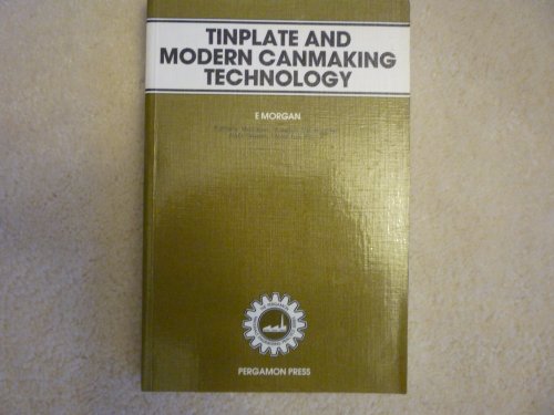 9780080286808: Tin Plate and Modern Can Making Technology (Materials Engineering Practice S.)