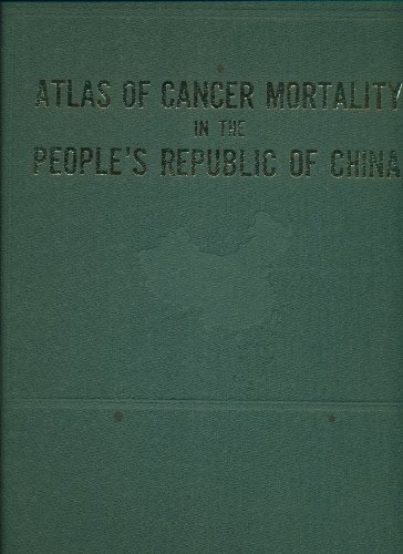 9780080288505: Atlas of Cancer Mortality in the People's Republic of China