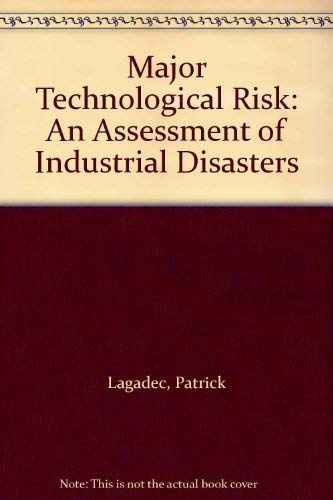 9780080289137: Major Technological Risk: An Assessment of Industrial Disasters