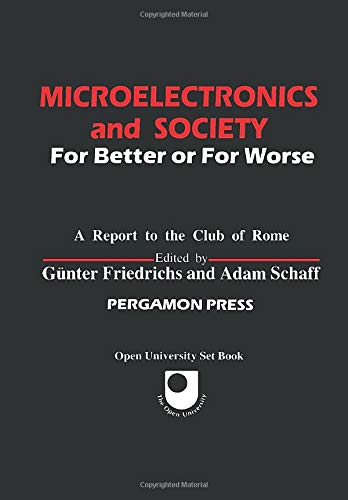 9780080289557: Microelectronics and Society: For Better or for Worse (Club of Rome Publications)