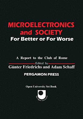 Imagen de archivo de Microelectronics and Society : For Better or for Worse; A Report to the Club of Rome a la venta por Better World Books