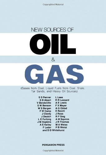 New Sources of Oil and Gas: Gases from Coal, Liquid Fuels from Coal, Shale, Tar Sands, and Heavy Oil Sources (9780080293356) by Penner