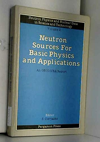 9780080293516: Neutron Sources: For Applied and Pure Nuclear Research