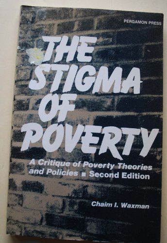 Stock image for Stigma of Poverty: A Critique of Poverty Theories and Policies for sale by Buchpark