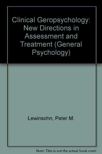 Imagen de archivo de Clinical Geropsychology: New Directions in Assessment and Treatment a la venta por PsychoBabel & Skoob Books
