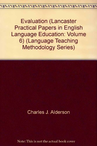 Imagen de archivo de Lancaster Practical Papers in English Language Education: Evaluation (Volume 6) a la venta por Anybook.com