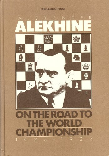 9780080297309: On the Road to the World Championship 1923 - 1927