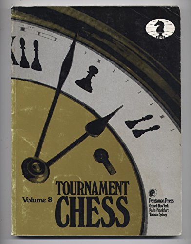 Stock image for Tournament Chess Volume 8 for sale by David's Books