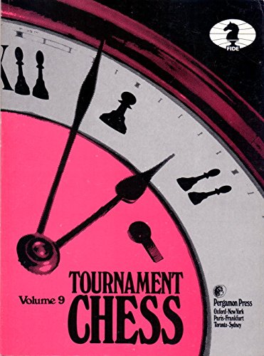 9780080297422: Tournament Chess: v. 9