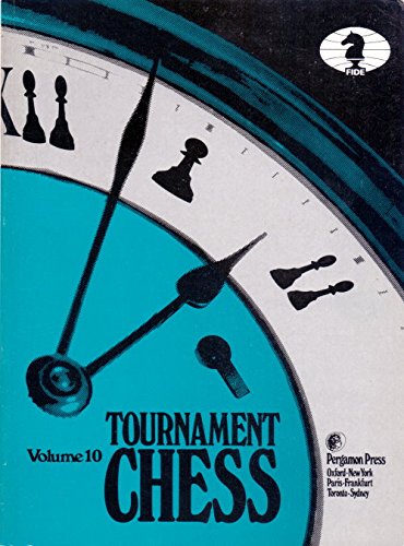 Stock image for Tournament Chess Volume 10 for sale by David's Books