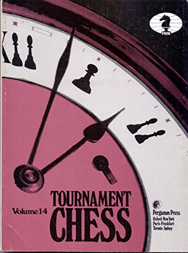 Beispielbild fr Tournament Chess: v. 14 zum Verkauf von Book Alley