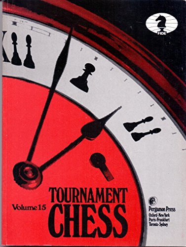 Stock image for Tournament Chess Volume 15 (v. 15) for sale by Book Alley