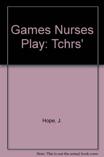 Games Nurses Play (9780080298474) by Hope, Jane