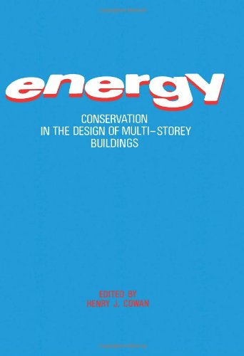 Energy Conservation in the Design of Multistory Buildings (9780080298504) by Cowan, Henry J.