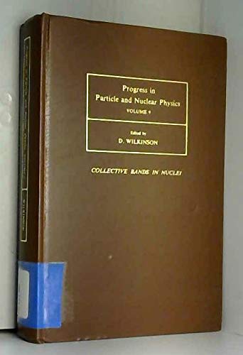 Beispielbild fr Progress in Particle and Nuclear Physics. Volume 9: Collective Bands in Nuclei zum Verkauf von Zubal-Books, Since 1961