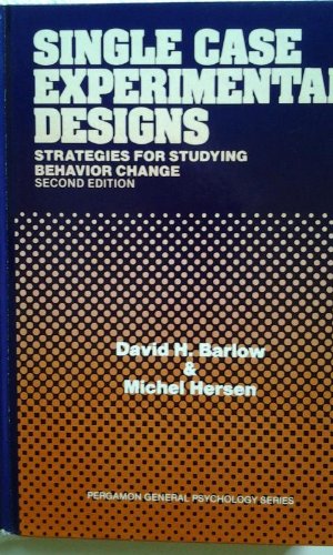 Beispielbild fr Single Case Experimental Designs : Strategies for Studying Behavior Change zum Verkauf von Better World Books