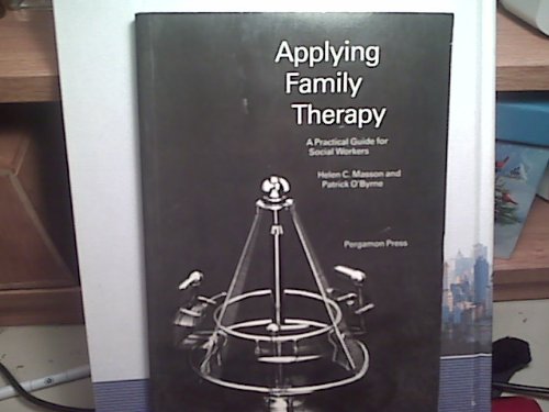 9780080301877: Applying Family Therapy: A Practical Guide for Social Workers
