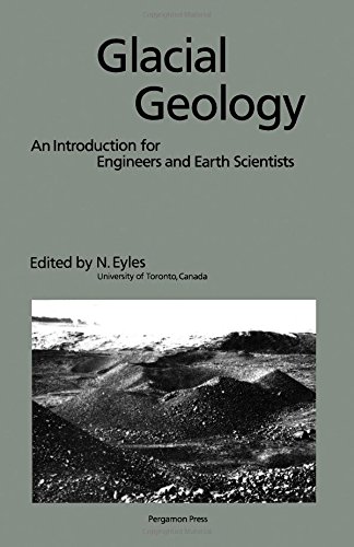 9780080302645: Glacial Geology: An Introduction for Engineers and Earth Scientists