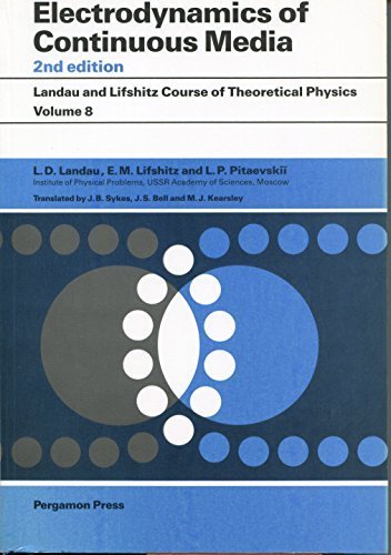 Imagen de archivo de Course of Theoretical Physics, Volume 8, Volume 8, Second Edition: Electrodynamics of Continuous Media a la venta por Books Unplugged