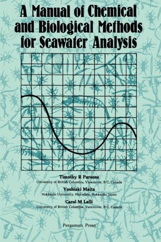 Stock image for A Manual of Chemical and Biological Methods for Seawater Analysis for sale by Better World Books