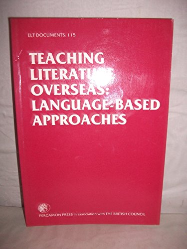 9780080303413: Elt Docs;115 Teaching Literatur Overseas: Language-Based Approaches (English Language Teaching Documents ; 115)