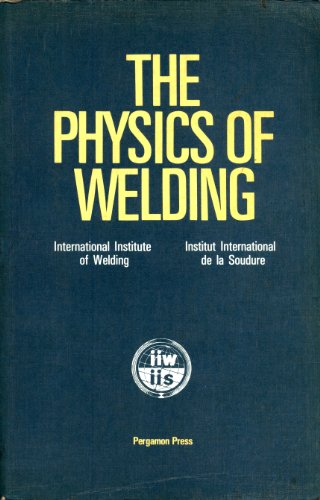 9780080305554: The Physics of Welding (Pergamon International Library of Science, Technology, Engin)