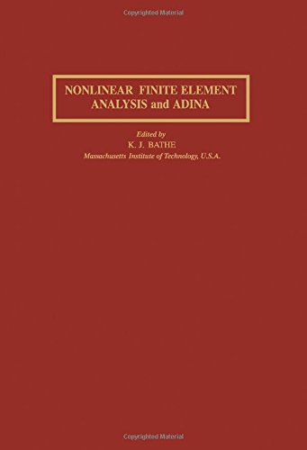 Stock image for Nonlinear finite element analysis and ADINA: Proceedings of the 4th ADINA Conference, Massachusetts Institute of Technology, 15-17 June 1983 Bathe, Klaus-Jurgen for sale by Broad Street Books